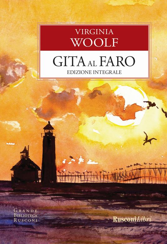 Gita al faro. Ediz. integrale - Virginia Woolf - copertina
