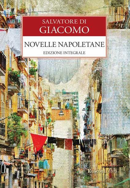 Novelle napoletane. Ediz. integrale - Salvatore Di Giacomo - copertina