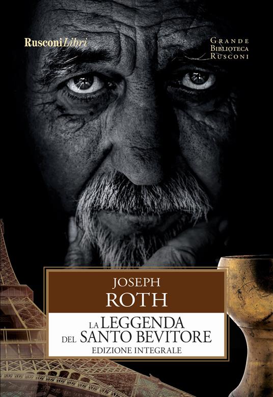 La leggenda del santo bevitore. Ediz. integrale - Joseph Roth - copertina