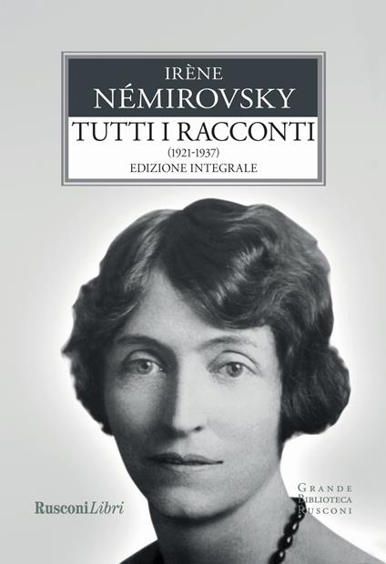 Tutti i racconti. Vol. 1: 1921-1937 - Irène Némirovsky - copertina