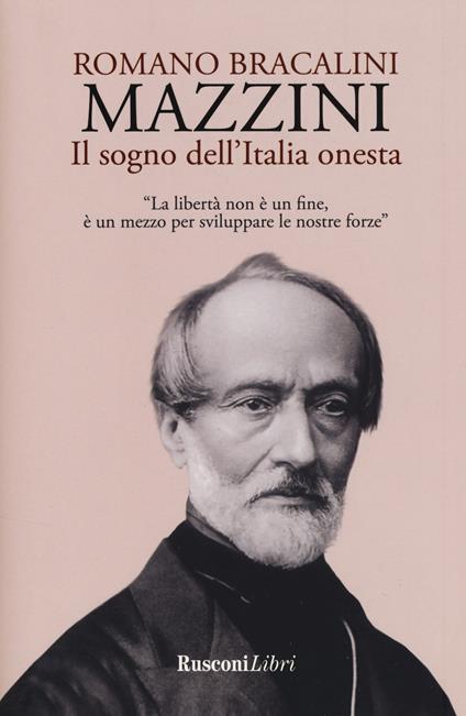 Mazzini. Il sogno dell'Italia onesta - Romano Bracalini - copertina