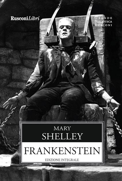 Frankenstein. Ediz. integrale - Mary Shelley - copertina