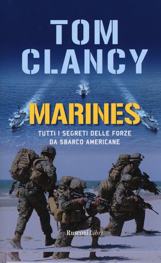 Marines. Tutti i segreti delle forze da sbarco americane - Tom Clancy - copertina