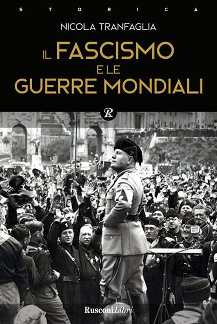 Il fascismo e le guerre mondiali (1914-1945) - Teresa De Palma,Nicola Tranfaglia - ebook