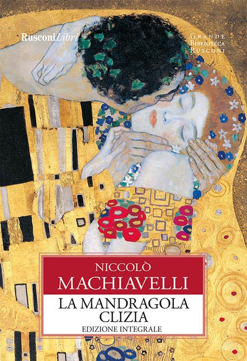 La mandragola-Clizia. Ediz. integrale - Niccolò Machiavelli - ebook