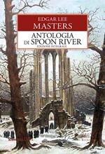 Antologia di Spoon River. Ediz. integrale