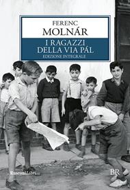 I ragazzi della via Pál. Ediz. integrale