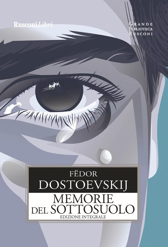 Memorie del sottosuolo. Ediz. integrale - Fëdor Dostoevskij - copertina
