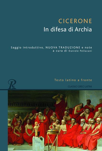 In difesa di Archia. Testo latino a fronte - Marco Tullio Cicerone - copertina
