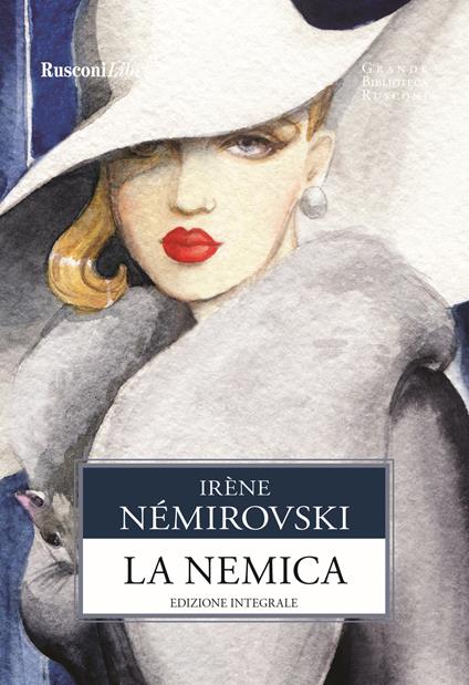 La nemica. Ediz. integrale - Irène Némirovsky - copertina