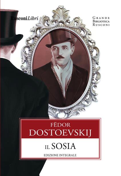 Il sosia. Ediz. integrale - Fëdor Dostoevskij - copertina