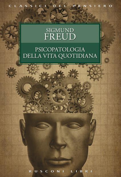 Psicopatologia della vita quotidiana - Sigmund Freud - copertina