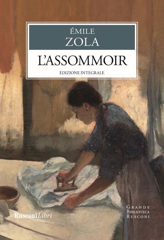 L'assommoir. Ediz. integrale - Émile Zola - copertina