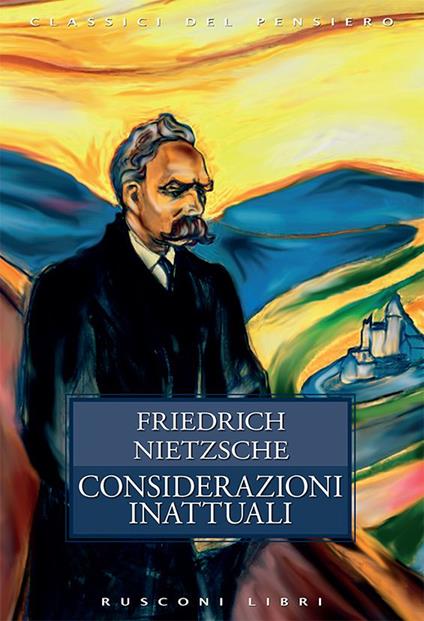 Considerazioni inattuali - Friedrich Nietzsche - ebook