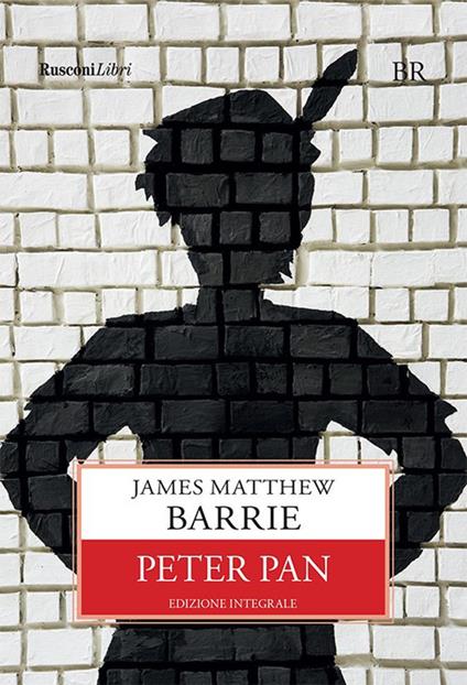 Peter Pan. Ediz. integrale - James Matthew Barrie - ebook