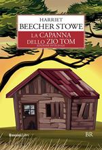 La capanna dello zio Tom. Ediz. integrale