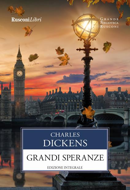 Grandi speranze. Ediz. integrale - Charles Dickens - copertina