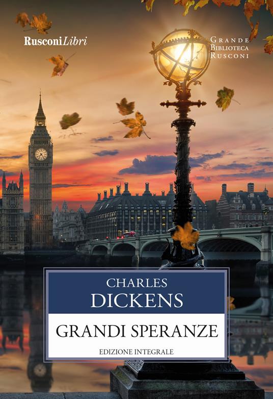 Grandi speranze. Ediz. integrale - Charles Dickens - copertina