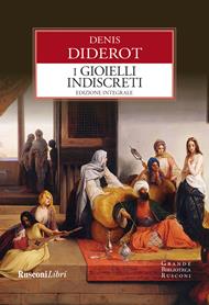I gioielli indiscreti. Ediz. integrale