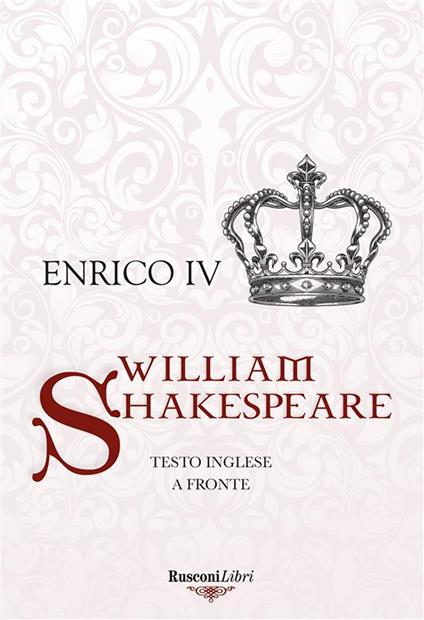 Enrico IV. Testo inglese a fronte. Ediz. bilingue - William Shakespeare - copertina