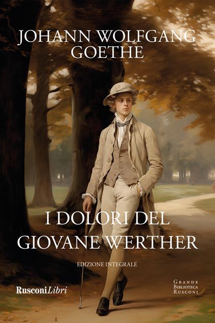I dolori del giovane Werther. Ediz. integrale - Johann Wolfgang Goethe - copertina