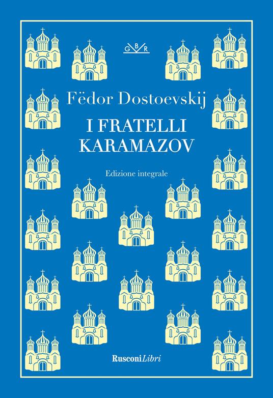 I fratelli Karamazov. Ediz. integrale - Fëdor Dostoevskij - copertina