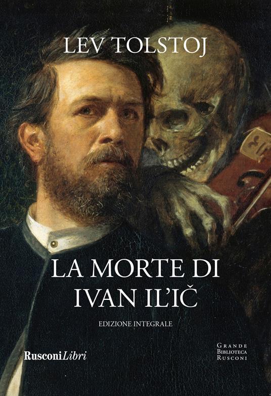 La morte di Ivan Il'ic e altri racconti - Lev Tolstoj - copertina