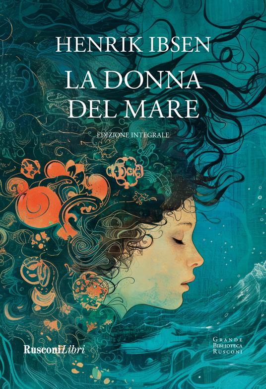 La donna del mare. Ediz. integrale - Henrik Ibsen - copertina