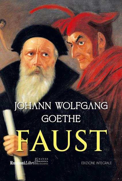 Faust. Ediz. integrale - Johann Wolfgang Goethe - copertina