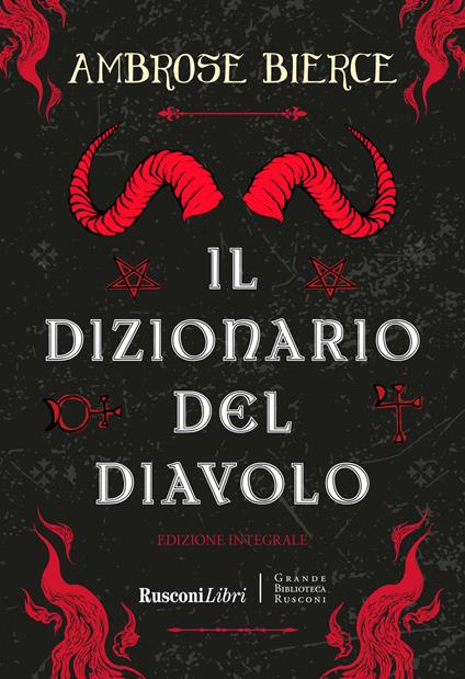 Il dizionario del diavolo. Ediz. integrale - Ambrose Bierce - copertina