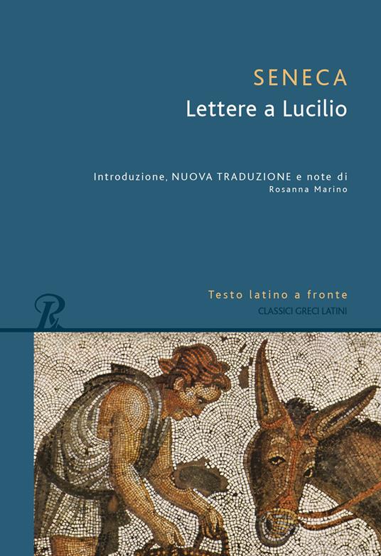 Lettere a Lucilio. Testo latino fronte - Lucio Anneo Seneca - copertina