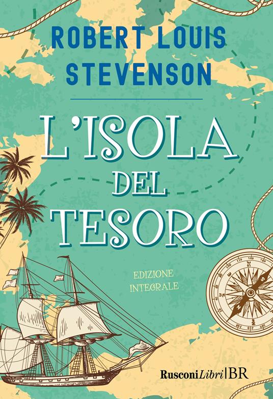 L'isola del tesoro. Ediz. integrale - Robert Louis Stevenson - copertina