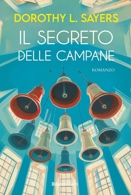 Il segreto delle campane - Dorothy Leigh Sayers - copertina