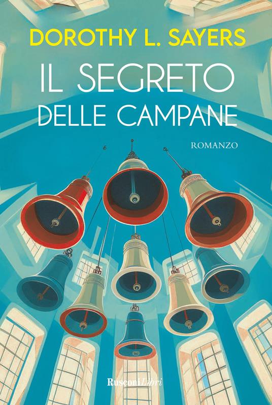 Il segreto delle campane - Dorothy Leigh Sayers - copertina