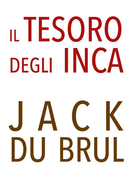 Il tesoro degli Inca - Jack Du Brul - copertina