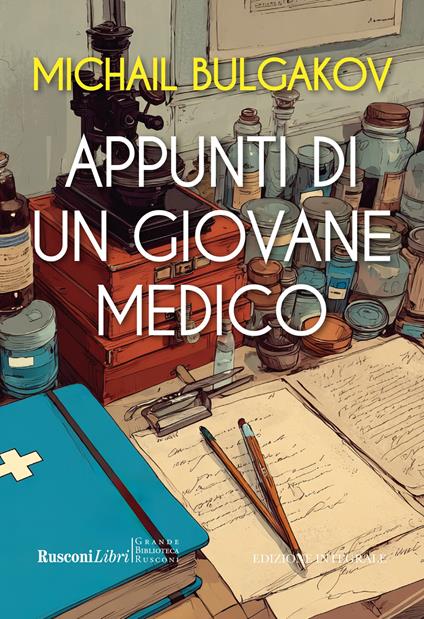 Appunti di un giovane medico. Ediz. integrale - Michail Bulgakov - copertina
