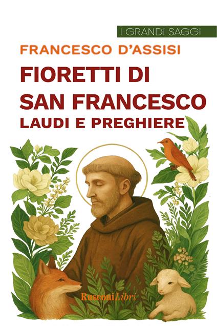 I fioretti di san Francesco-Laudi e preghiere - Francesco d'Assisi (san) - copertina