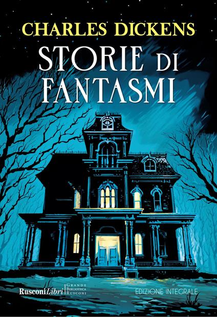 Storie di fantasmi. Ediz. integrale - Charles Dickens - copertina