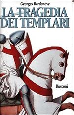 La tragedia dei Templari