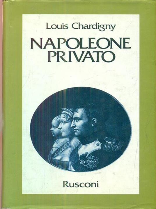 Napoleone privato - Louis Chardigny - 2