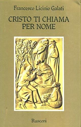 Cristo ti chiama per nome - Francesco L. Galati - copertina