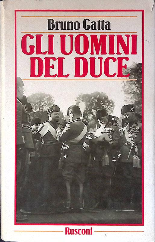 Gli uomini del duce