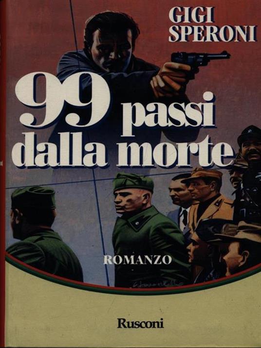 Novantanove passi dalla morte - Gigi Speroni - copertina