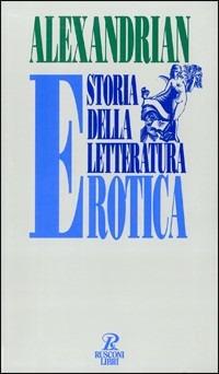 Storia della letteratura erotica - Sarane Alexandrian - copertina