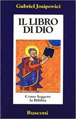 Il libro di Dio. Come leggere la Bibbia