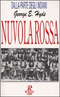 Nuvola Rossa e il suo popolo - George E. Hyde - copertina