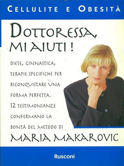Dottoressa, mi aiuti! - Maria Makarovic - copertina