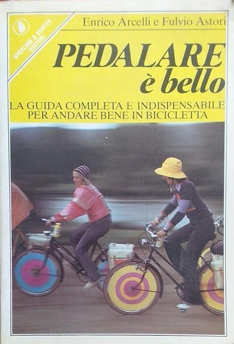 Pedalare è bello