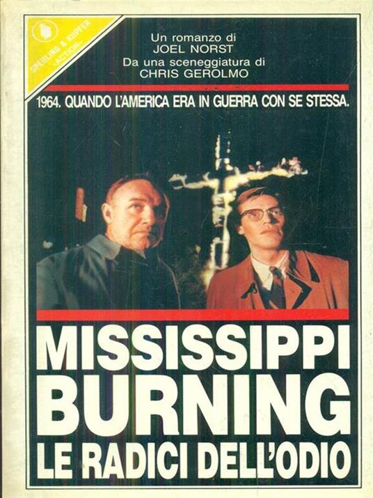Mississippi burning. Le radici dell'odio - Joel Norst - copertina
