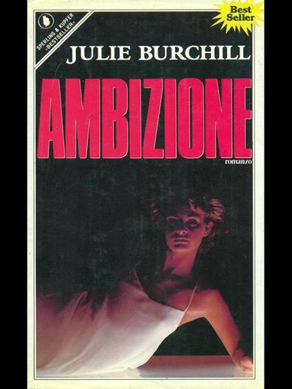 Ambizione - Julie Burchill - copertina